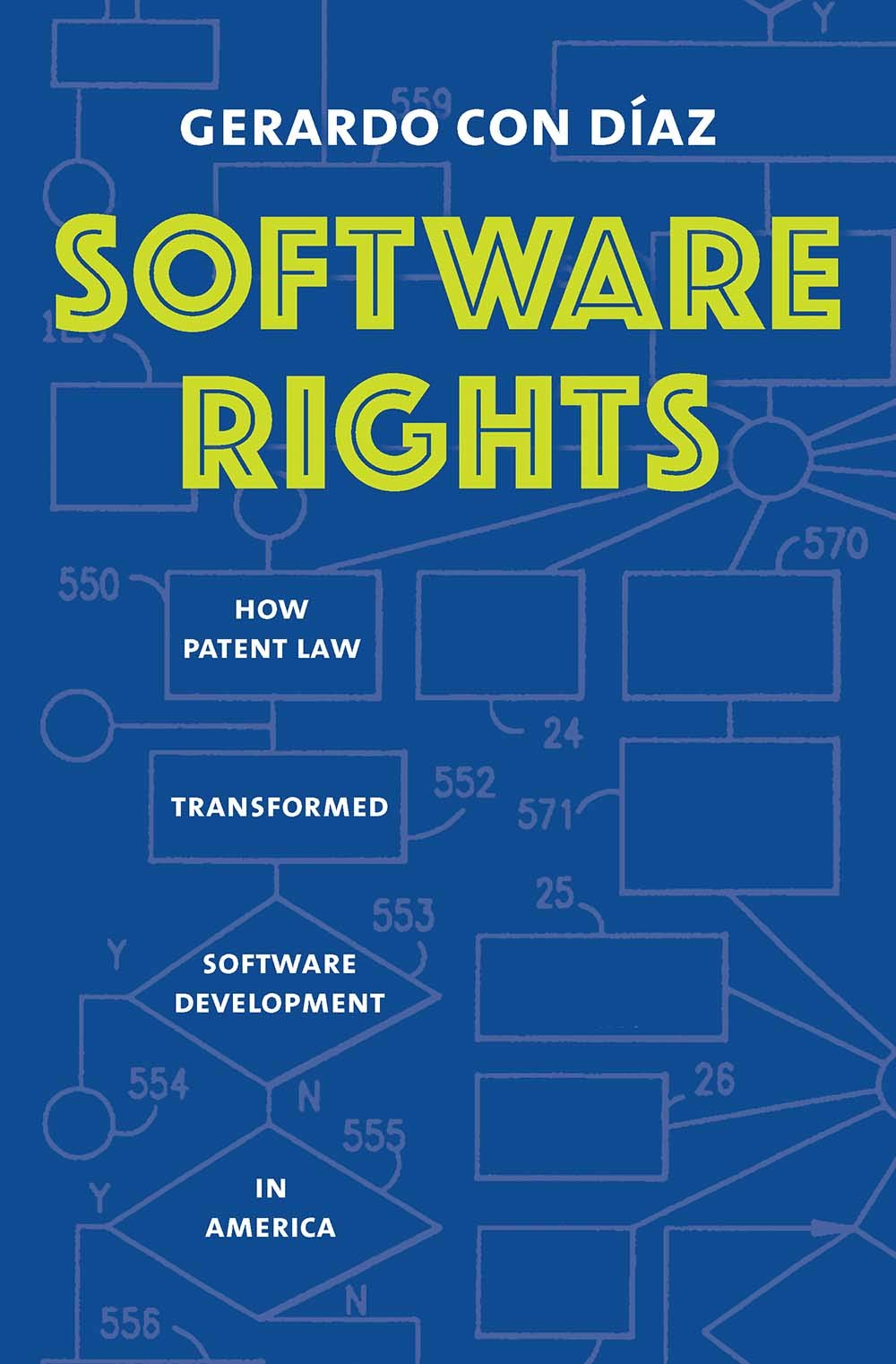 Software Rights: How Patent Law Transformed Software Development in America,Used