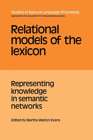 Relational Models of the Lexicon: Representing Knowledge in Semantic Networks (Studies in Natural Language Processing),Used