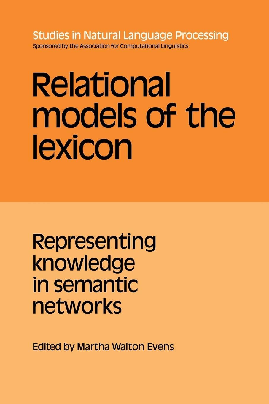 Relational Models of the Lexicon: Representing Knowledge in Semantic Networks (Studies in Natural Language Processing),Used