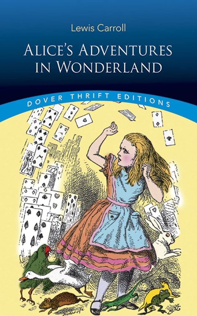 Alice's Adventures in Wonderland (Dover Thrift Editions: Classic Novels),Used