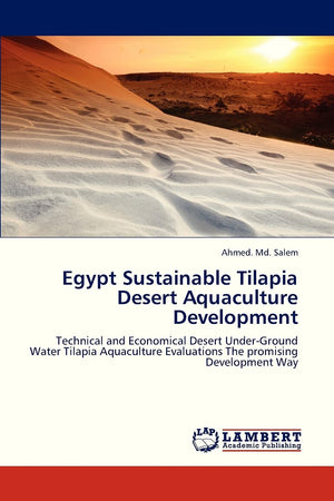 Egypt Sustainable Tilapia Desert Aquaculture Development: Technical and Economical Desert UnderGround Water Tilapia Aquaculture,Used