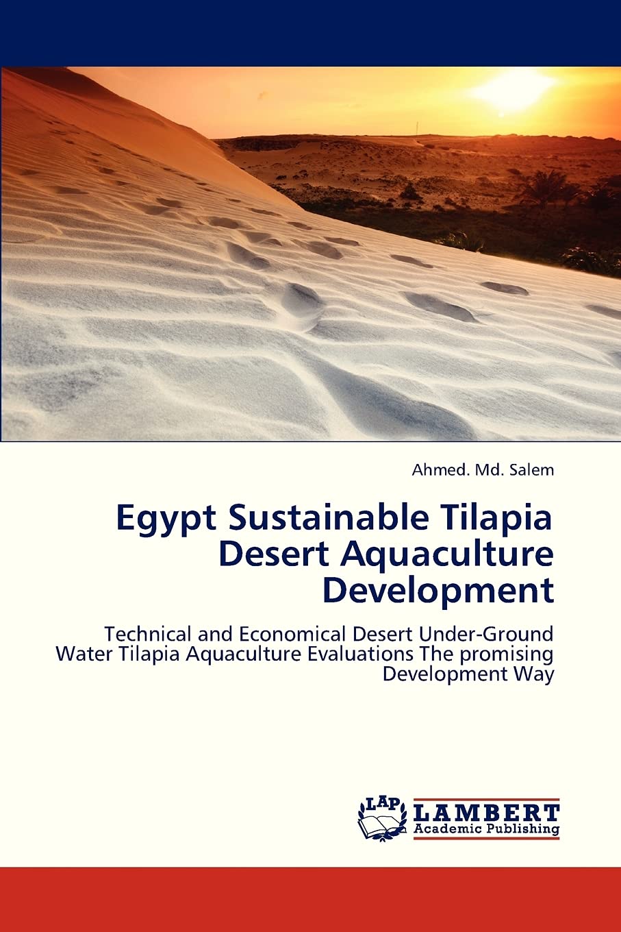 Egypt Sustainable Tilapia Desert Aquaculture Development: Technical and Economical Desert UnderGround Water Tilapia Aquaculture,Used