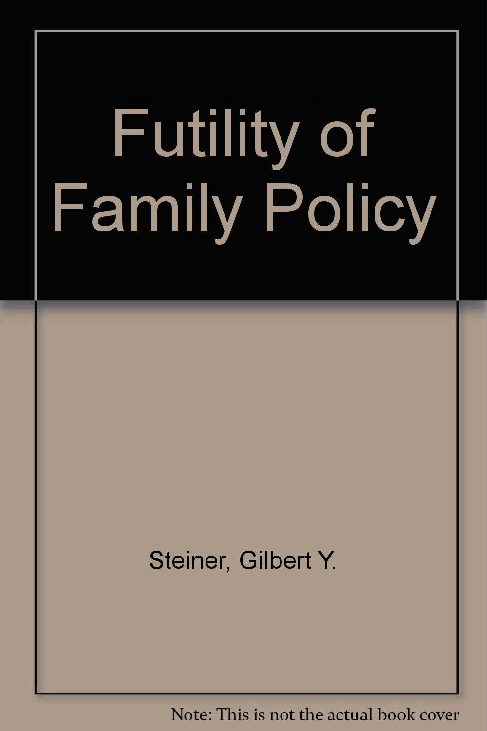 The Futility of Family Policy,Used