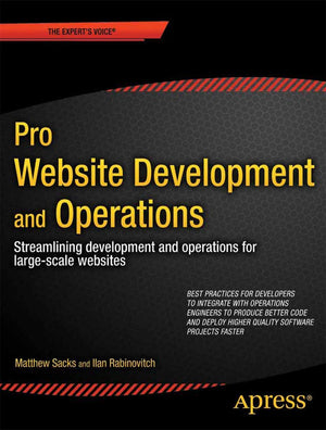Pro Website Development And Operations: Streamlining Devops For Largescale Websites (Expert'S Voice In Web Development),New