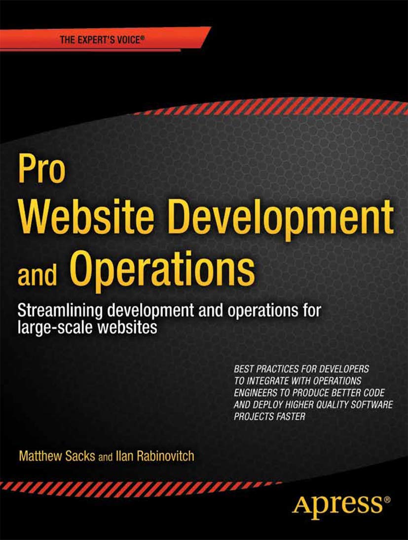 Pro Website Development And Operations: Streamlining Devops For Largescale Websites (Expert'S Voice In Web Development),New