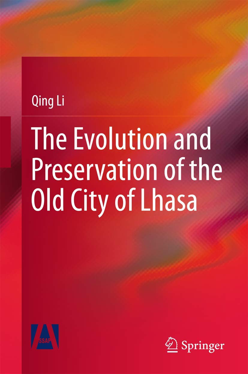 The Evolution and Preservation of the Old City of Lhasa,Used