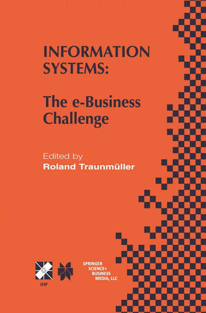 Information Systems: The eBusiness Challenge (IFIP Advances in Information and Communication Technology, 95),Used