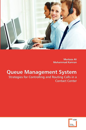 Queue Management System: Strategies for Controlling and Routing Calls in a Contact Center,Used