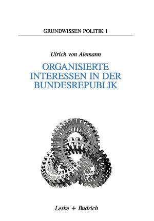 Organisierte Interessen in der Bundesrepublik (Grundwissen Politik, 1) (German Edition),Used
