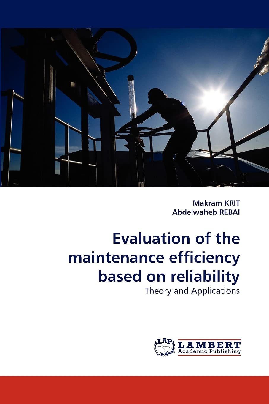 Evaluation of the maintenance efficiency based on reliability: Theory and Applications,Used
