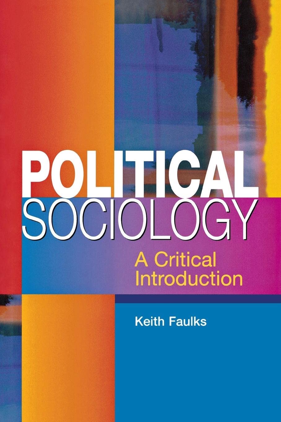 Political Sociology: A Critical Introduction,Used