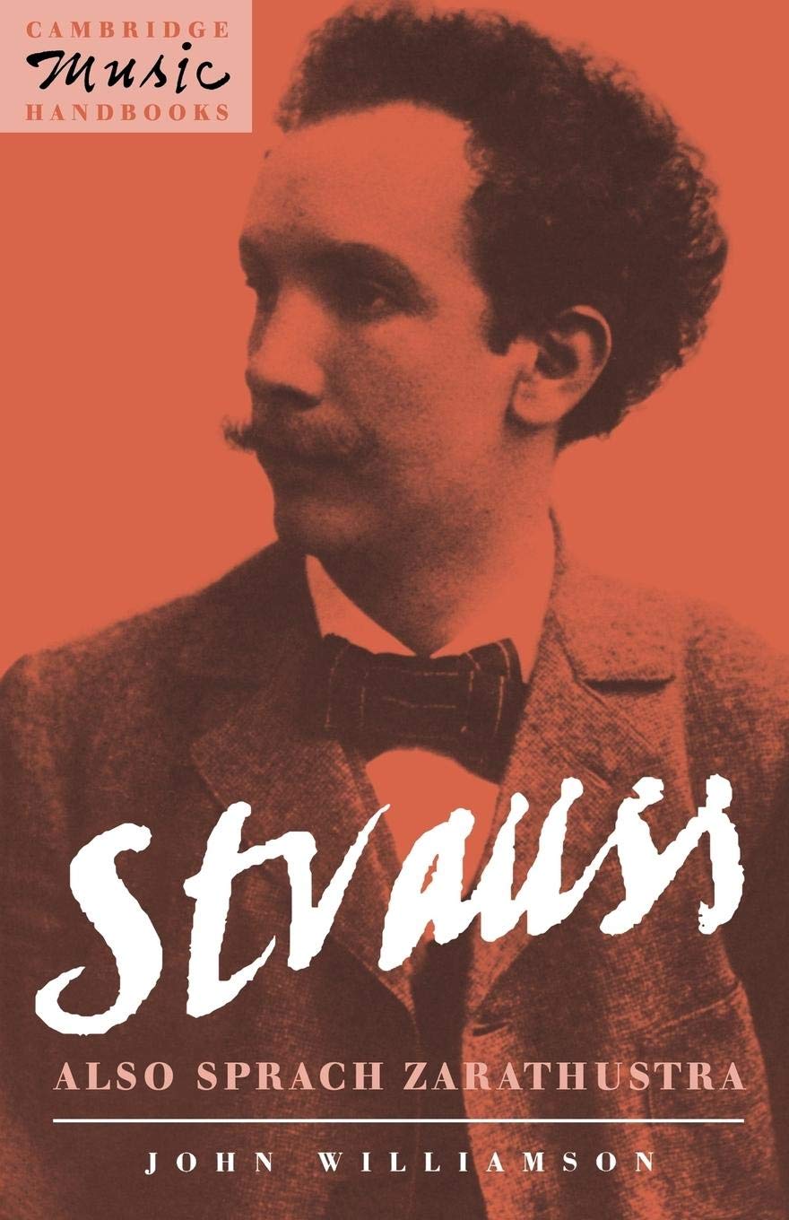 Strauss: Also Sprach Zarathustra (Cambridge Music Handbooks)