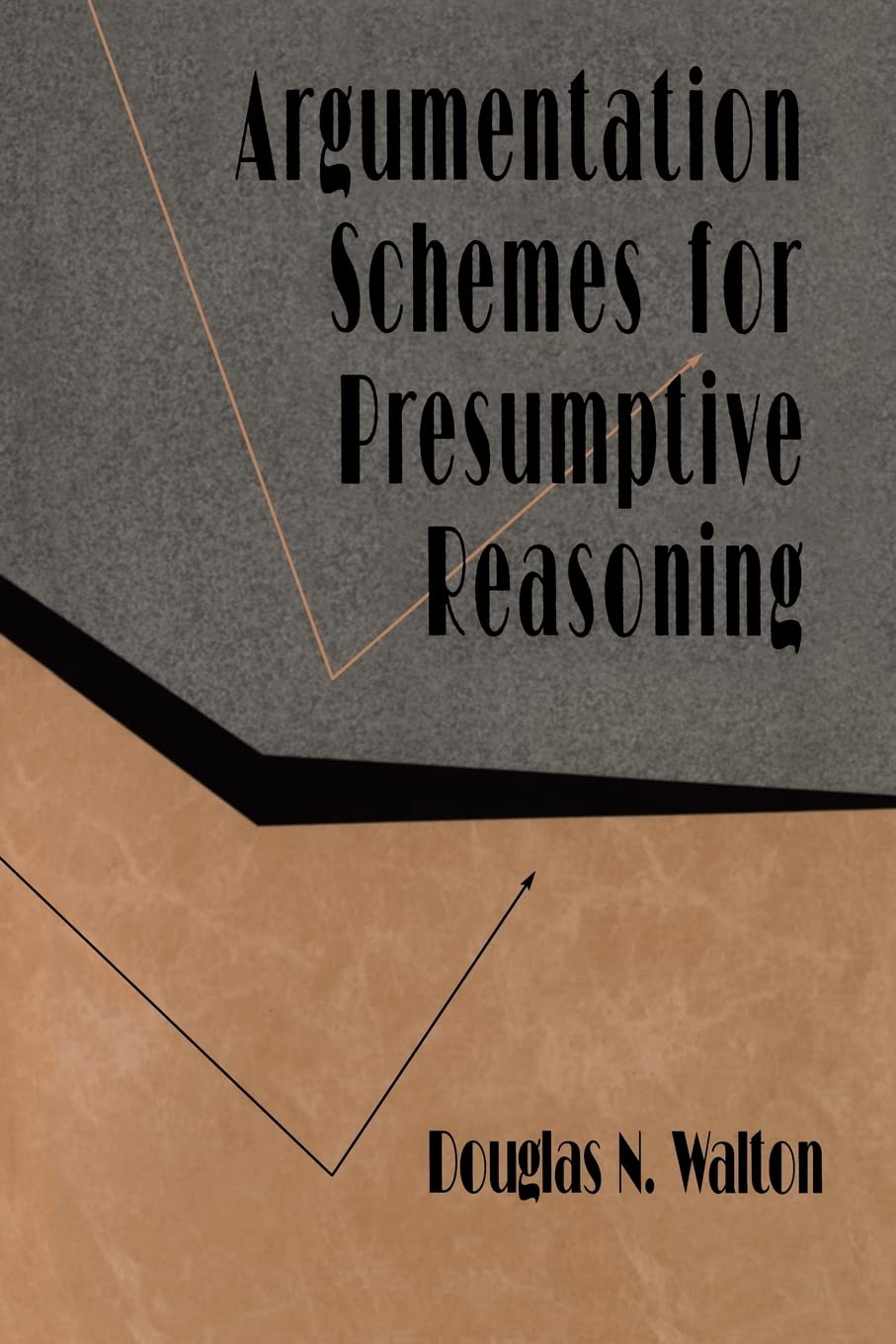 Argumentation Schemes For Presumptive Reasoning,Used