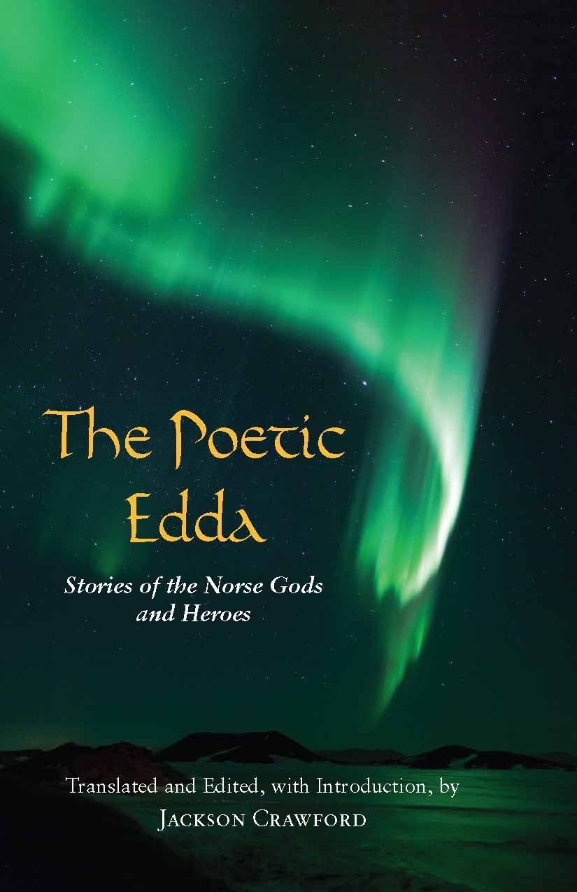 The Poetic Edda: Stories Of The Norse Gods And Heroes (Hackett Classics)