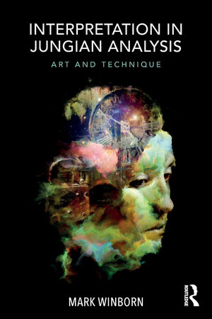 Interpretation in Jungian Analysis: Art and Technique,Used