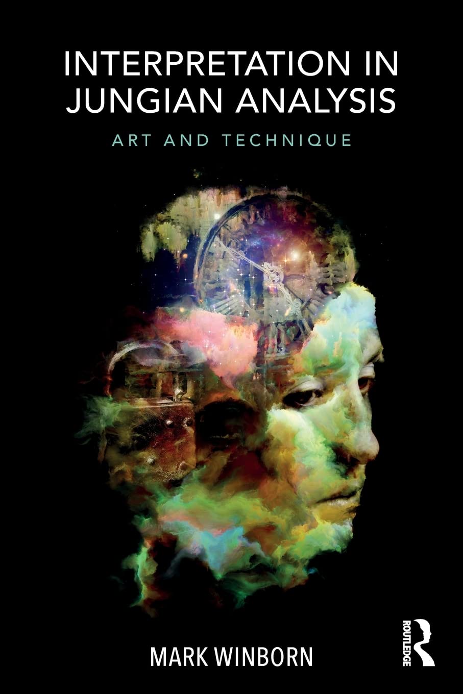 Interpretation in Jungian Analysis: Art and Technique,Used