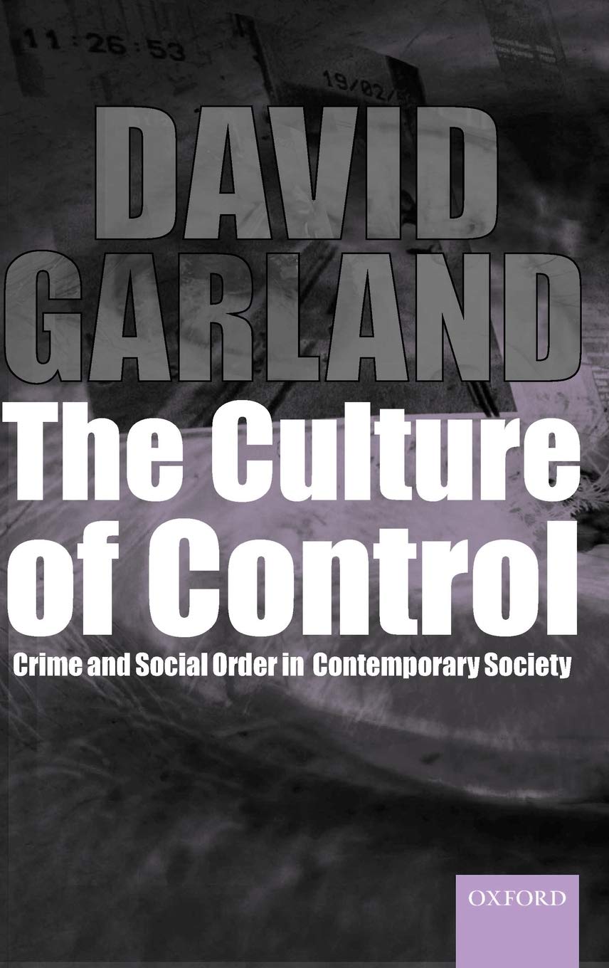 The Culture of Control @Crime and Social Order in Contemporary Society' (Clarendon Studies in Criminology),Used