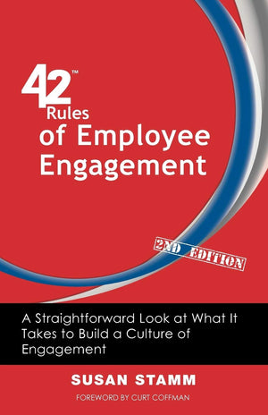 42 Rules Of Employee Engagement (2Nd Edition): A Straightforward Look At What It Takes To Build A Culture Of Engagement,Used