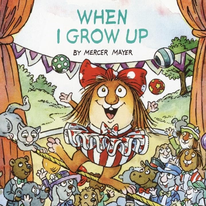 When I Grow Up (Mercer Mayer'S Little Critter (Pb)),Used