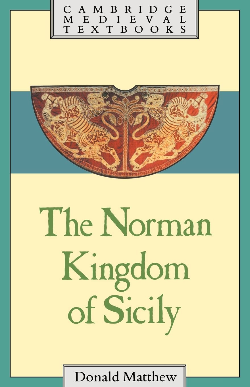 The Norman Kingdom of Sicily (Cambridge Medieval Textbooks),Used