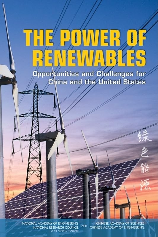 The Power Of Renewables: Opportunities And Challenges For China And The United States
