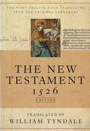 The Tyndale New Testament (Hardcover): 1526 Edition,New