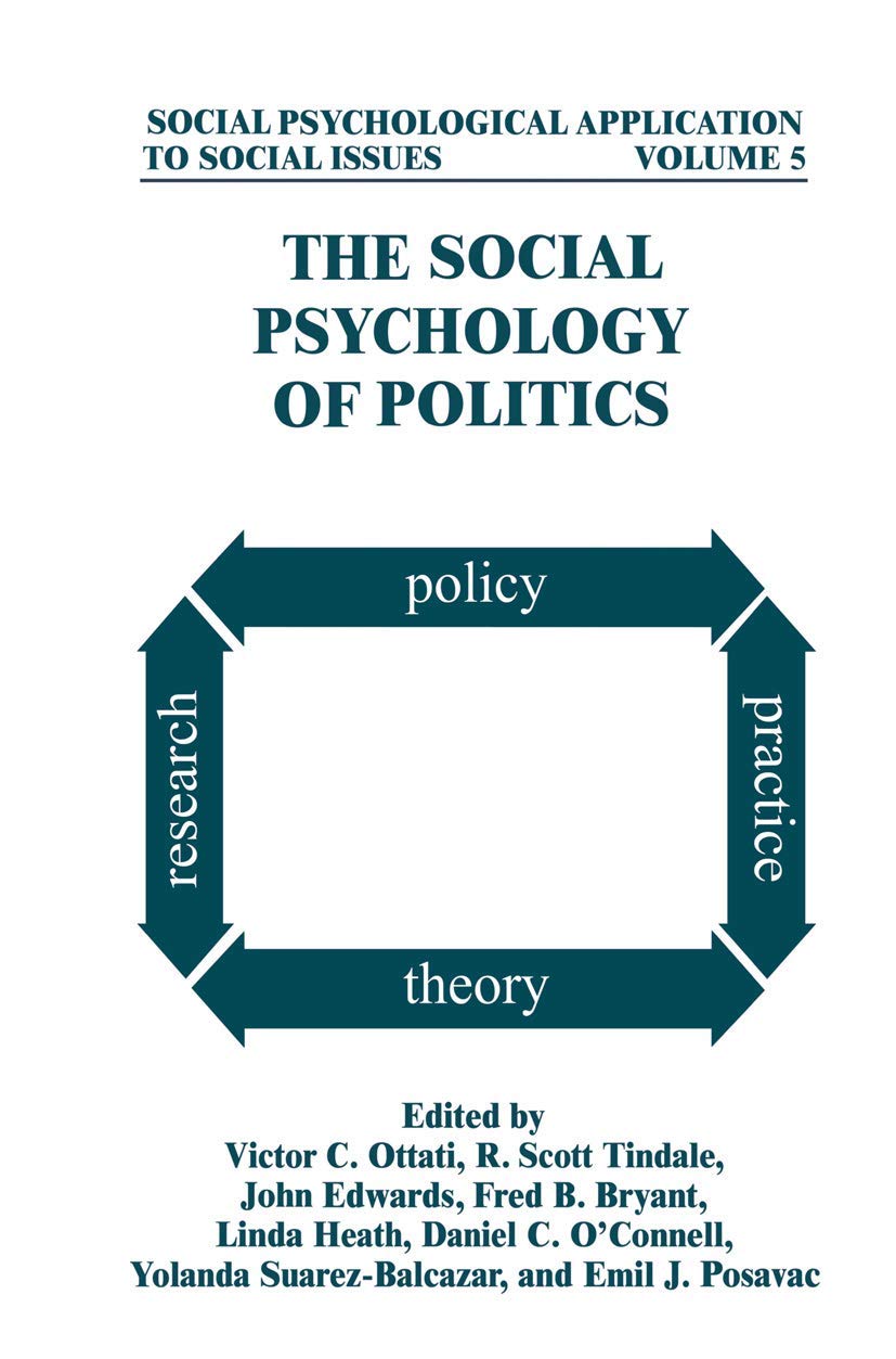The Social Psychology of Politics (Social Psychological Applications To Social Issues),Used
