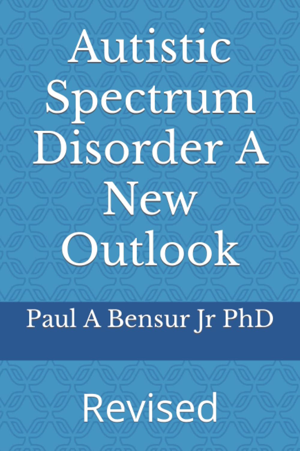 Autistic Spectrum Disorder A New Outlook,Used