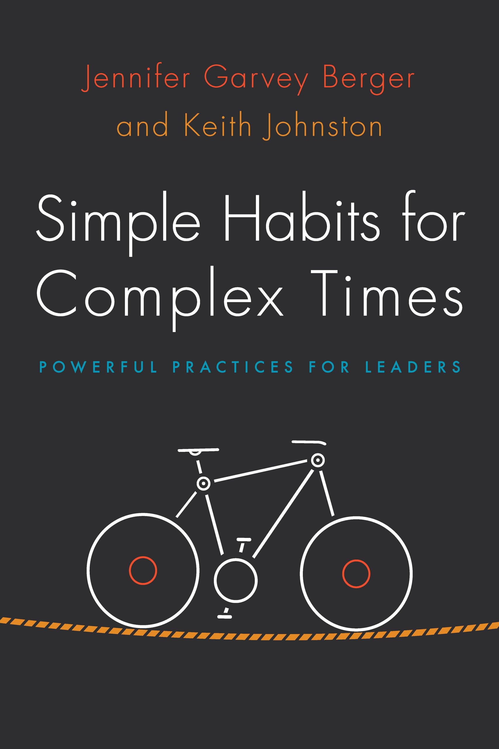 Simple Habits for Complex Times: Powerful Practices for Leaders,Used