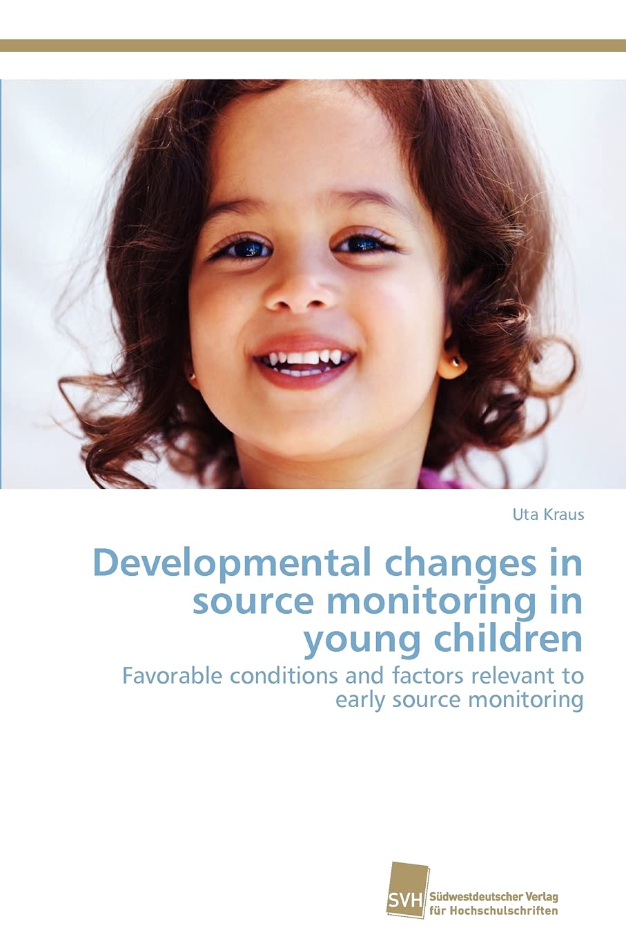 Developmental changes in source monitoring in young children: Favorable conditions and factors relevant to early source monitori,Used