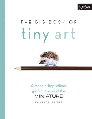 The Big Book Of Tiny Art