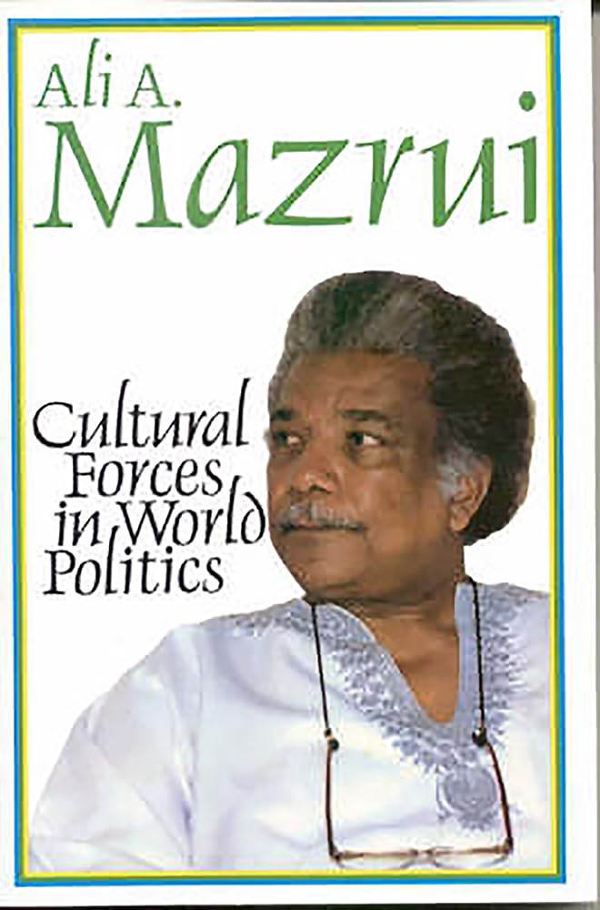 Cultural Forces in World Politics,New