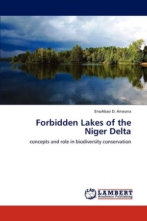 Forbidden Lakes of the Niger Delta: concepts and role in biodiversity conservation,Used