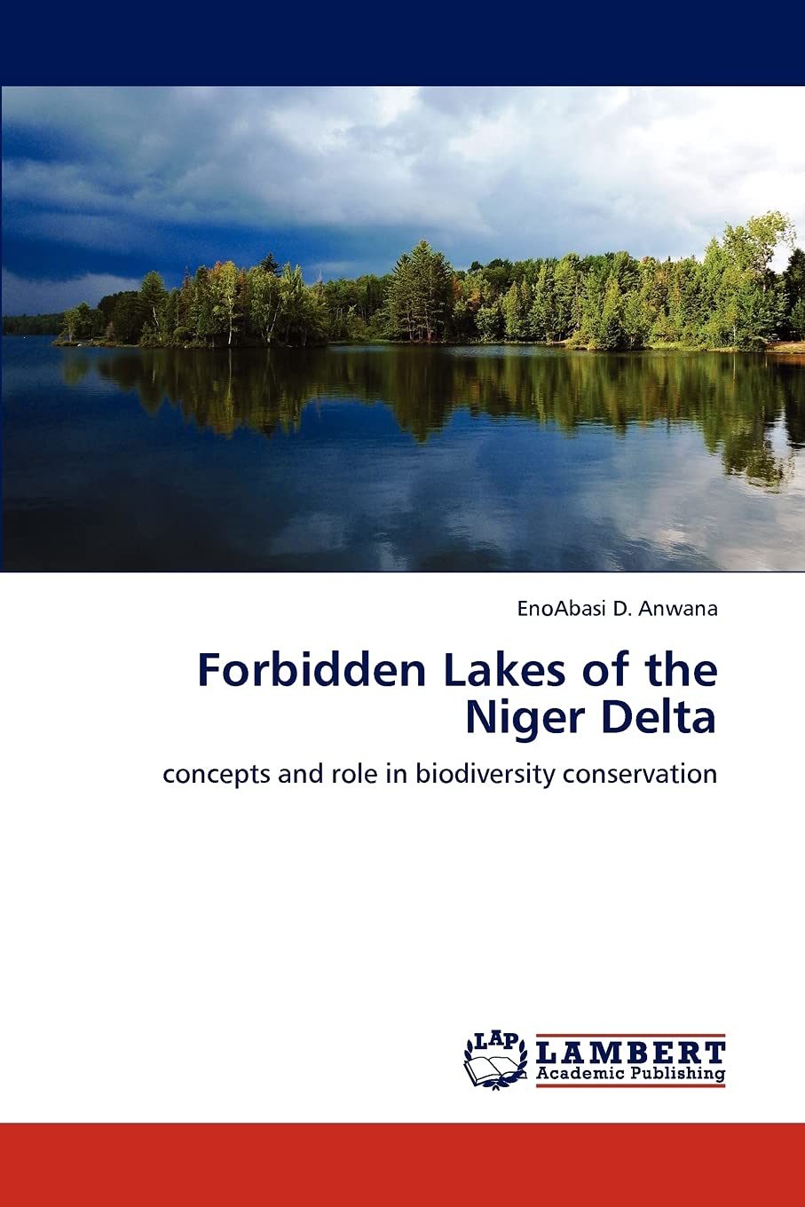Forbidden Lakes of the Niger Delta: concepts and role in biodiversity conservation,Used