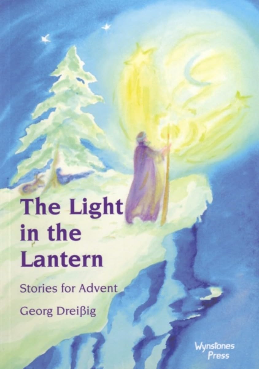 The Light in the Lantern: Stories for an Advent Calendar,Used