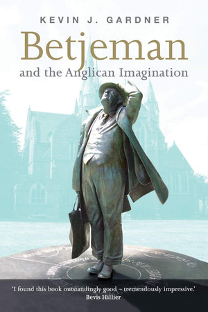 Betjeman and the Anglican Imagination,Used