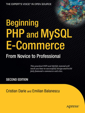 Beginning PHP and MySQL ECommerce: From Novice to Professional, Second Edition,Used