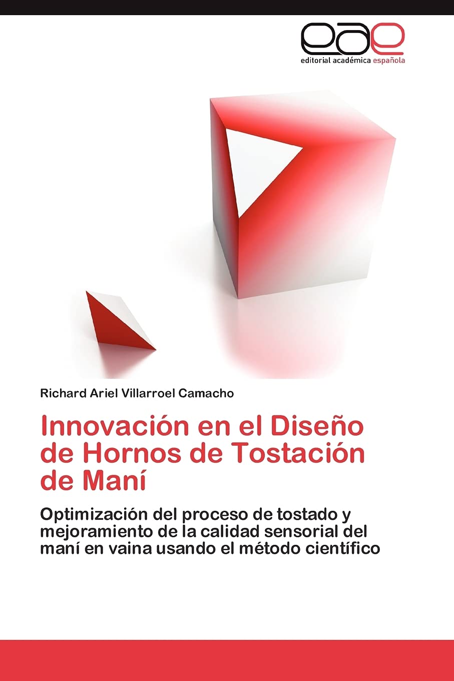 Innovacion En El Diseno de Hornos de Tostacion de Mani (Spanish Edition),Used