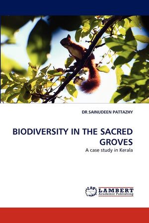 BIODIVERSITY IN THE SACRED GROVES: A case study in Kerala,Used