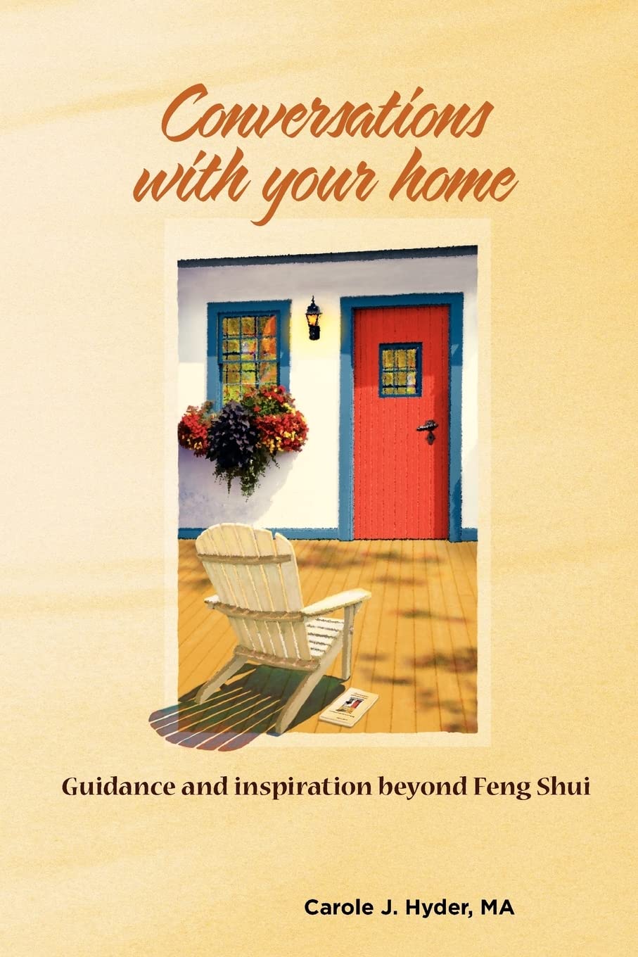 Conversations with Your Home: Guidance and Inspiration Beyond Feng Shui,Used