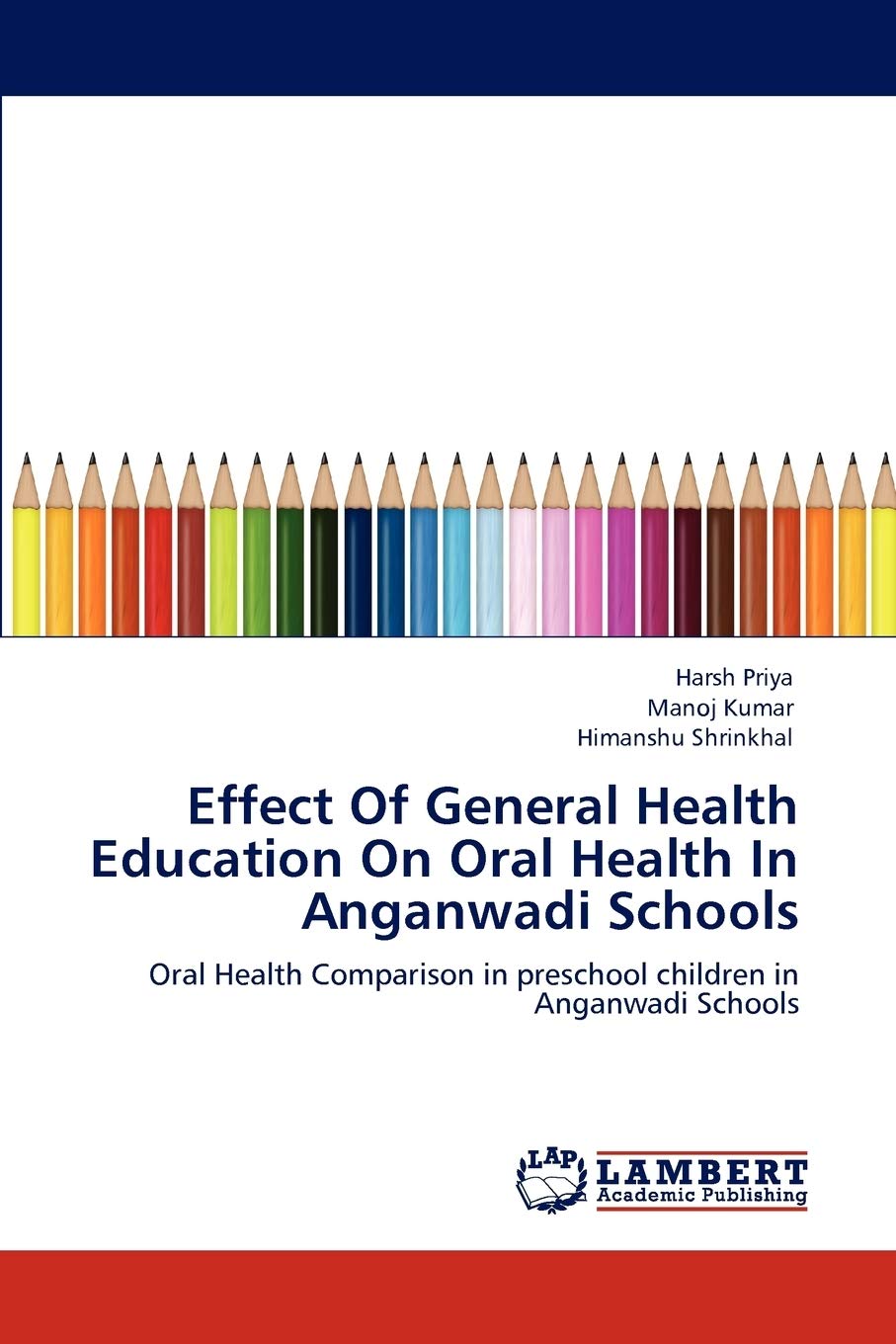 Effect Of General Health Education On Oral Health In Anganwadi Schools: Oral Health Comparison in preschool children in Anganwad,Used