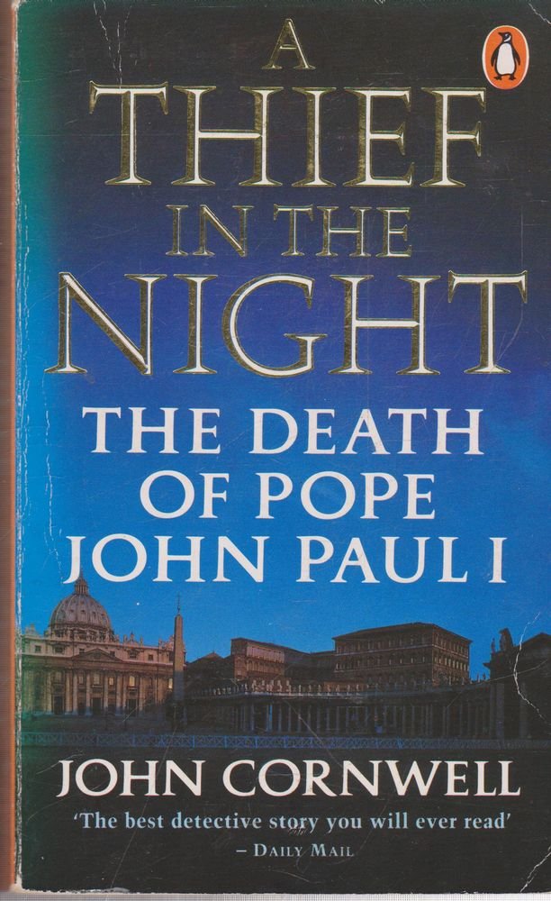 A THIEF IN THE NIGHT: DEATH OF POPE JOHN PAUL I,Used