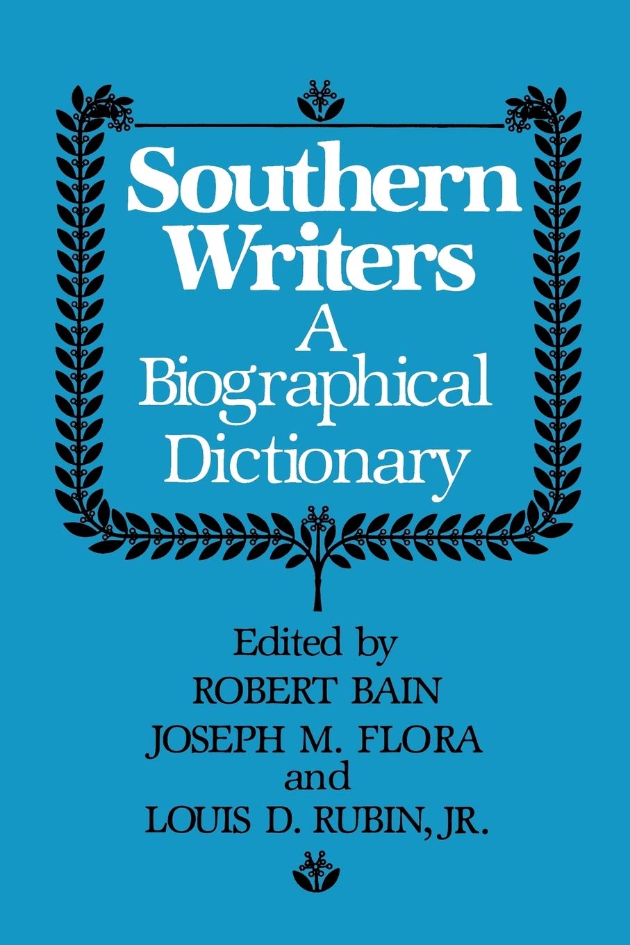 Southern Writers: A New Biographical Dictionary (Southern Literary Studies),Used