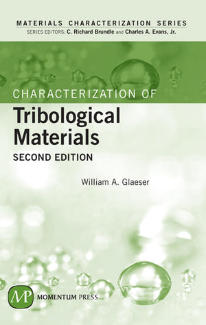 Characterization Of Tribological Materials, Second Edition (Materials Characterization),Used