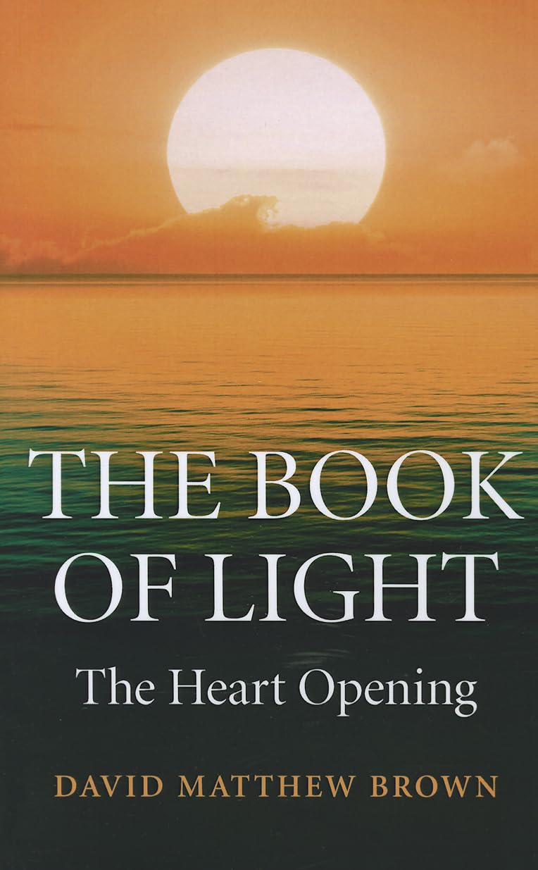 The Book of Light: The Heart Opening