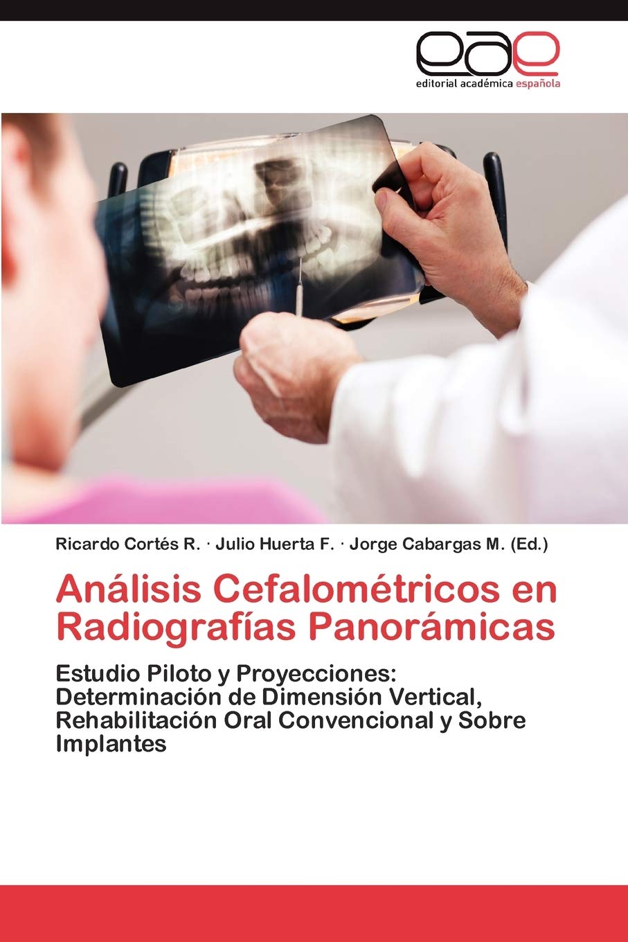Anlisis Cefalomtricos En Radiografas Panormicas: Estudio Piloto Y Proyecciones: Determinacin De Dimensin Vertical, R,Used