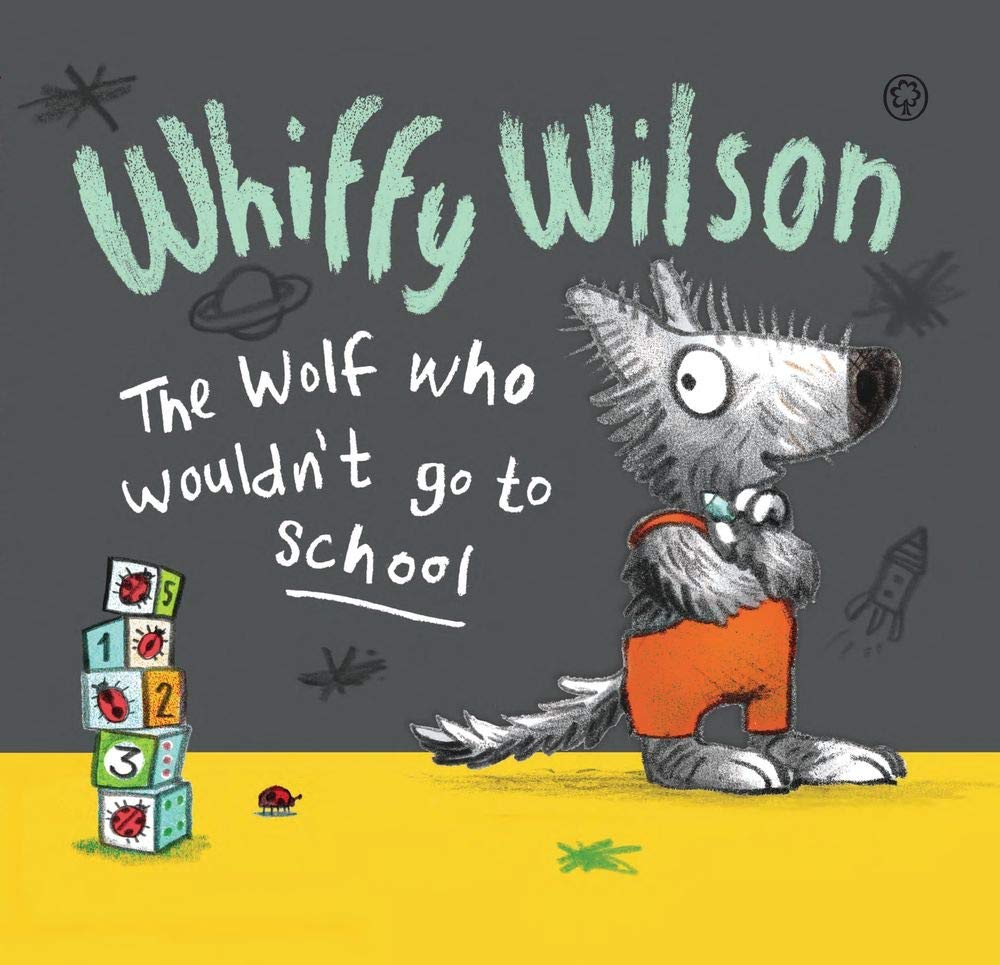 Whiffy Wilson The Wolf Who Wouldn't Go to School,Used