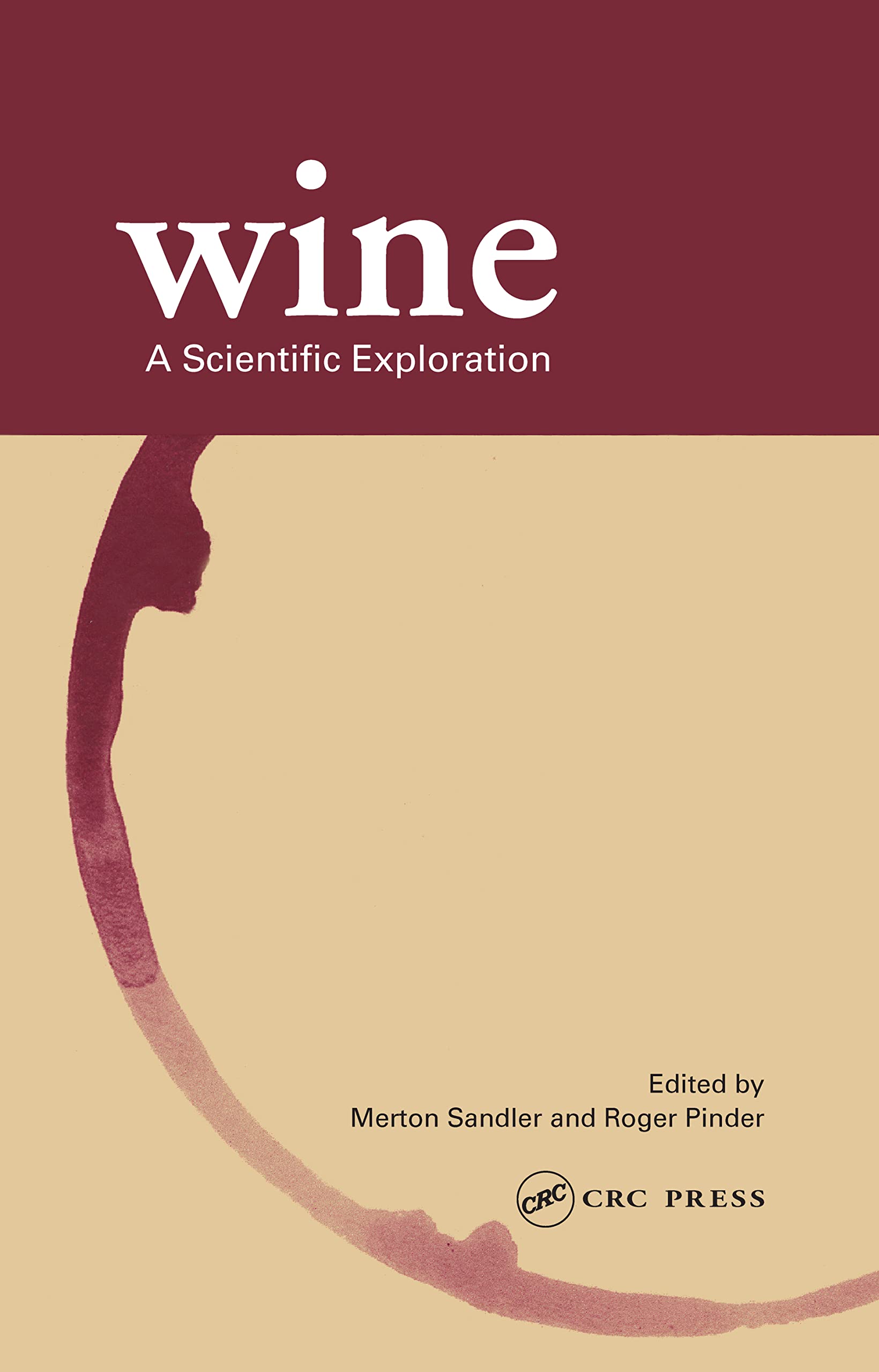 Wine: A Scientific Exploration,Used