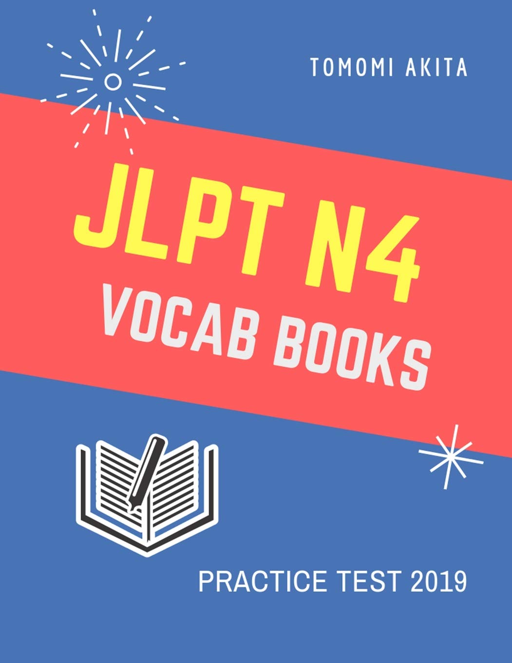 JLPT N4 Vocab Books Practice Test 2019: Practice reading full vocabulary flash cards for New Japanese Language Proficiency Test ,Used