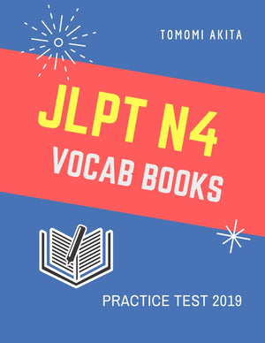 JLPT N4 Vocab Books Practice Test 2019: Practice reading full vocabulary flash cards for New Japanese Language Proficiency Test ,Used